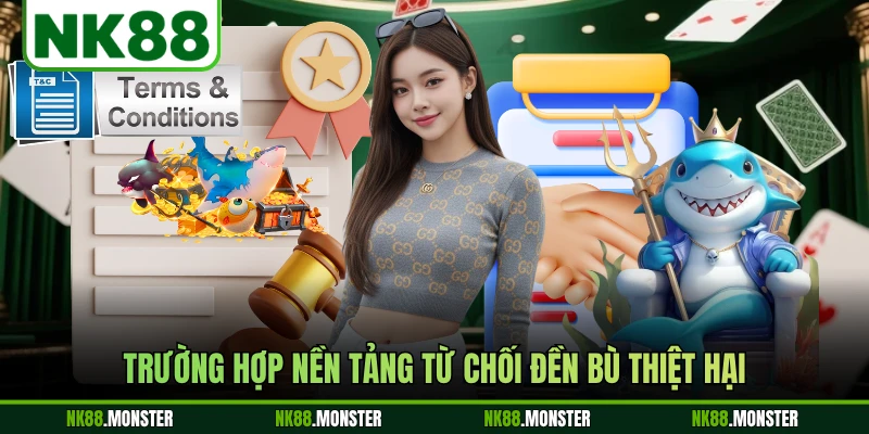 Trường hợp nền tảng từ chối đền bù thiệt hại